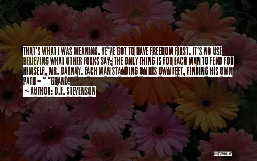 Path To Freedom Quotes By D.E. Stevenson