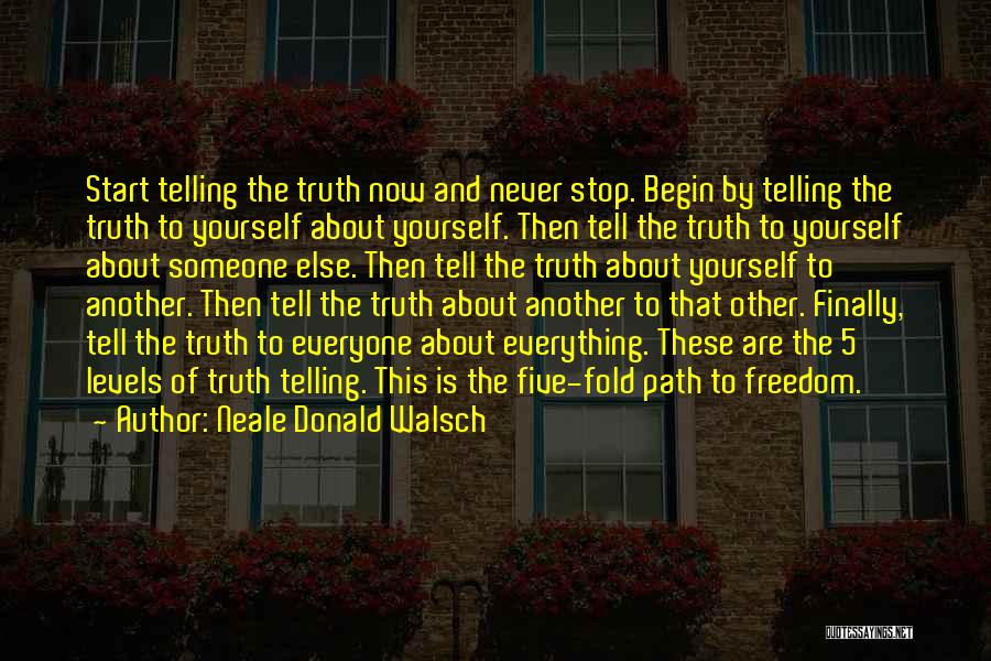 Path To Freedom Quotes By Neale Donald Walsch