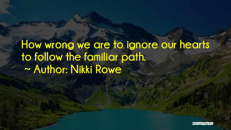 Path To Freedom Quotes By Nikki Rowe