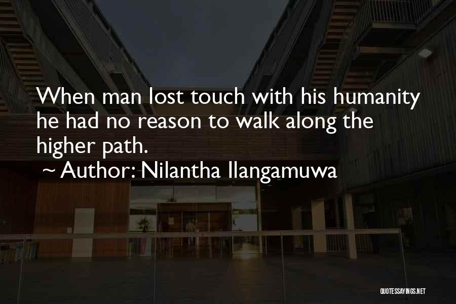 Path To Freedom Quotes By Nilantha Ilangamuwa