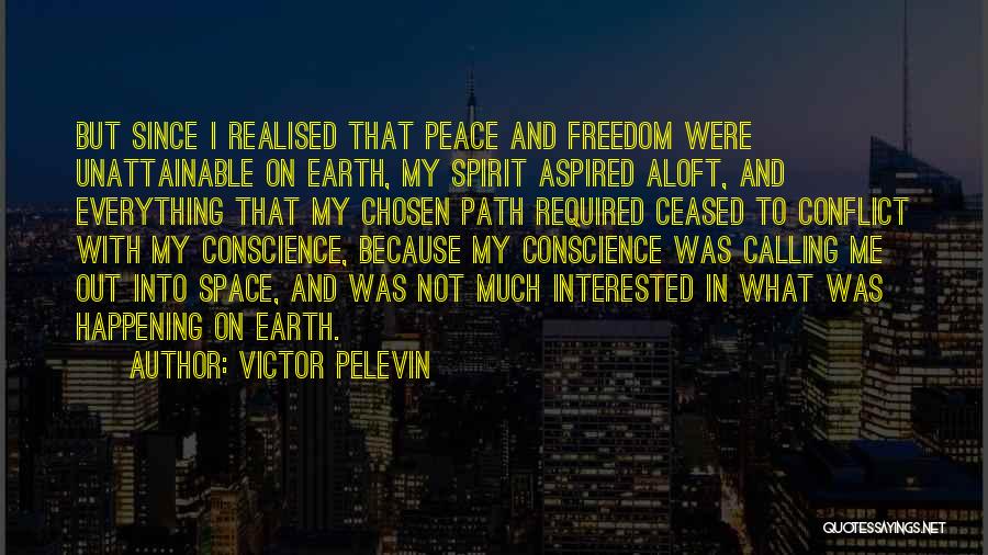 Path To Freedom Quotes By Victor Pelevin