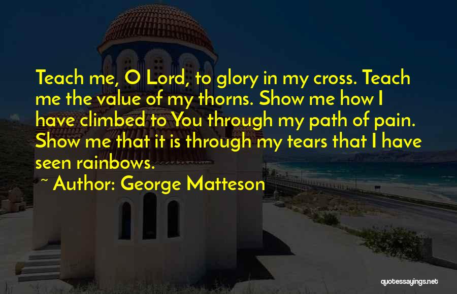 Path To Glory Quotes By George Matteson