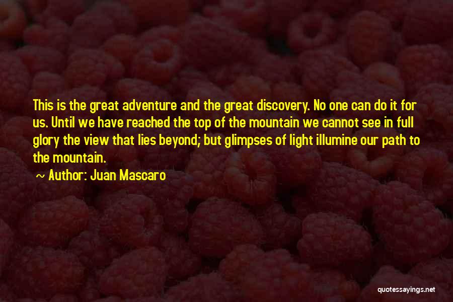 Path To Glory Quotes By Juan Mascaro