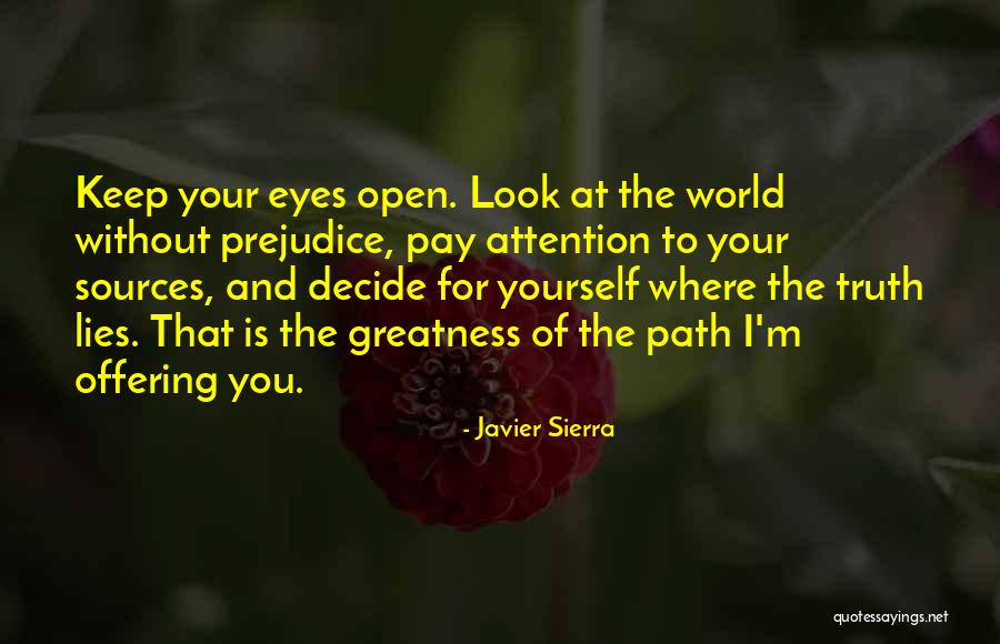 Path To Greatness Quotes By Javier Sierra