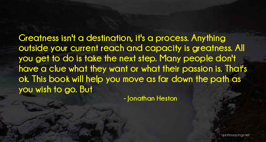 Path To Greatness Quotes By Jonathan Heston