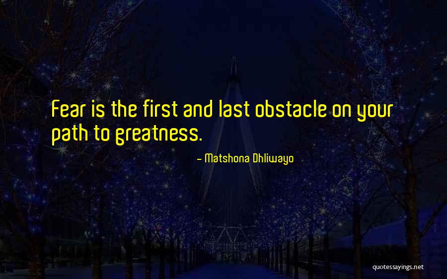 Path To Greatness Quotes By Matshona Dhliwayo