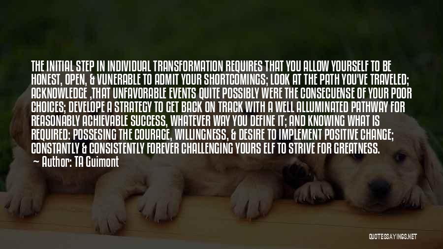 Path To Greatness Quotes By TA Guimont