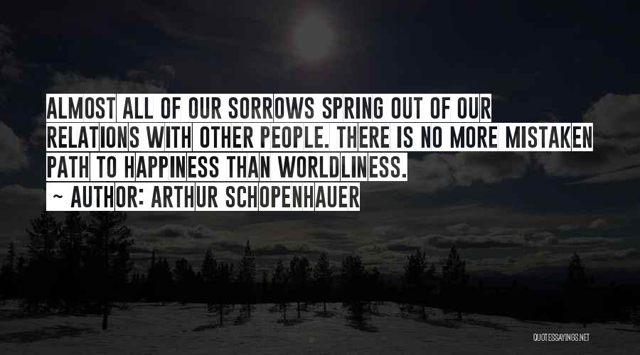 Path To Happiness Quotes By Arthur Schopenhauer