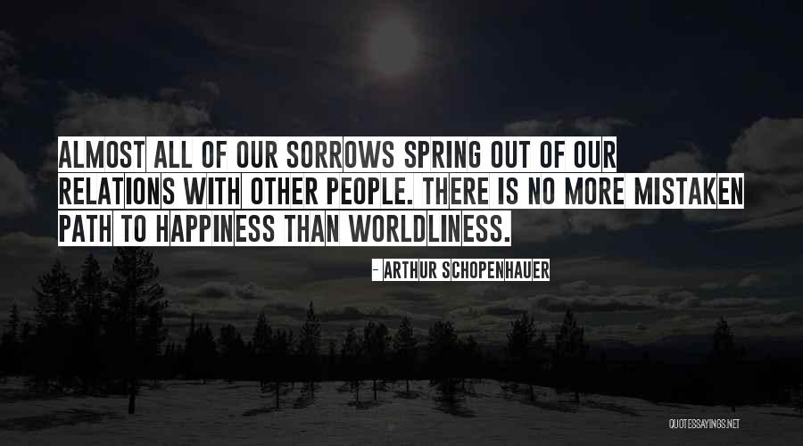 Path To Happiness Quotes By Arthur Schopenhauer