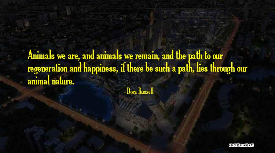 Path To Happiness Quotes By Dora Russell