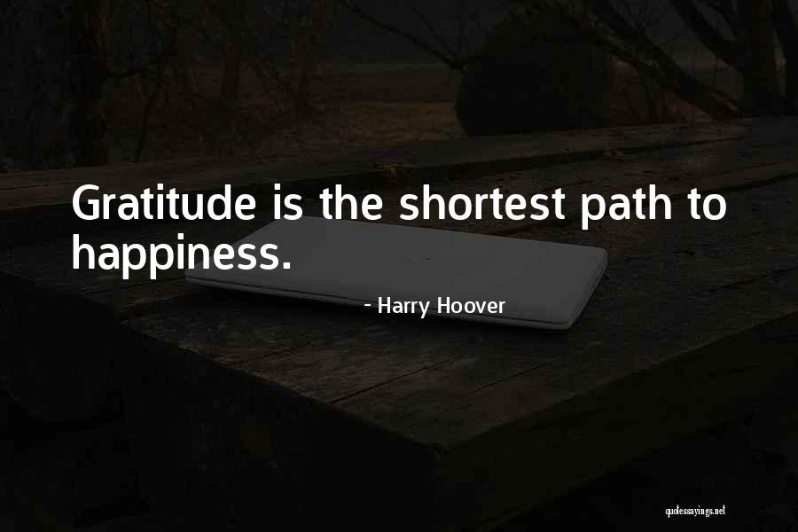 Path To Happiness Quotes By Harry Hoover