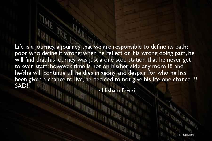 Path To Happiness Quotes By Hisham Fawzi