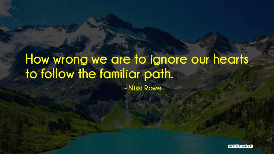 Path To Happiness Quotes By Nikki Rowe