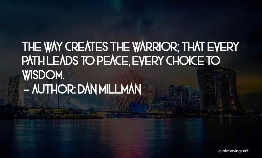 Path To Peace Quotes By Dan Millman