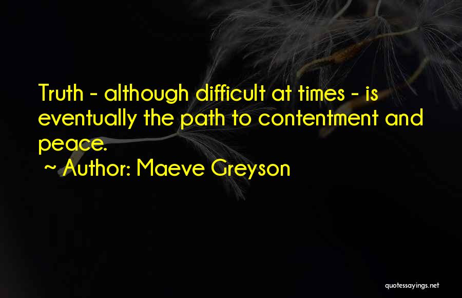 Path To Peace Quotes By Maeve Greyson