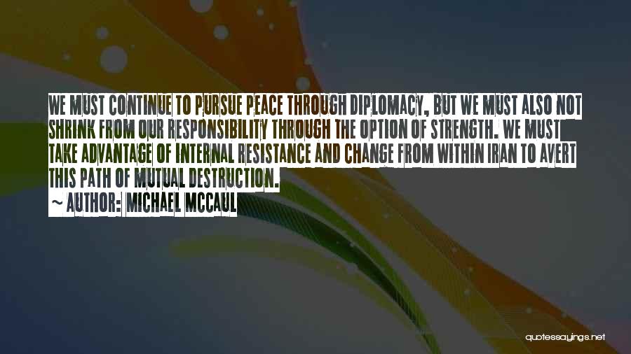 Path To Peace Quotes By Michael McCaul