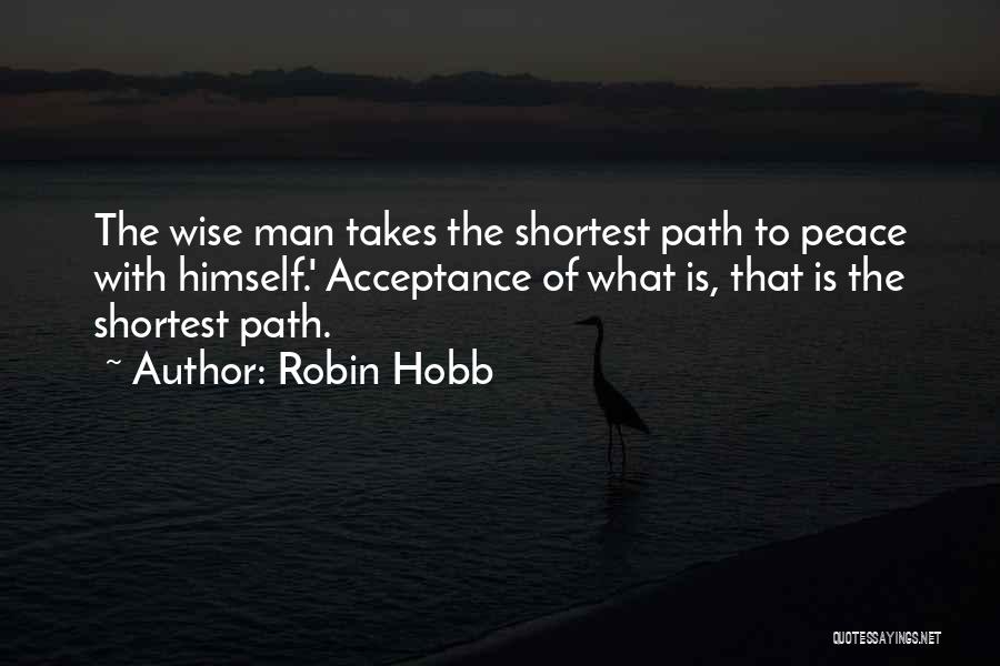 Path To Peace Quotes By Robin Hobb