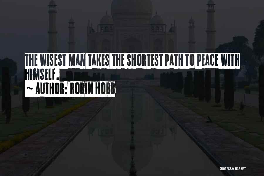 Path To Peace Quotes By Robin Hobb