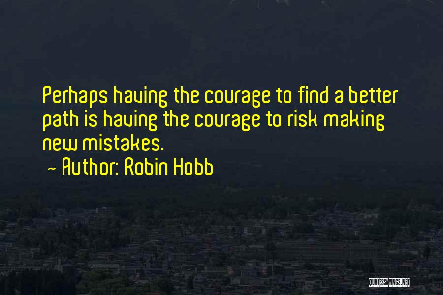 Path To Quotes By Robin Hobb