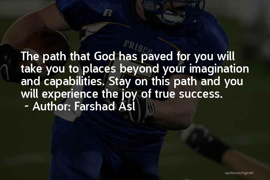 Path To Take Quotes By Farshad Asl