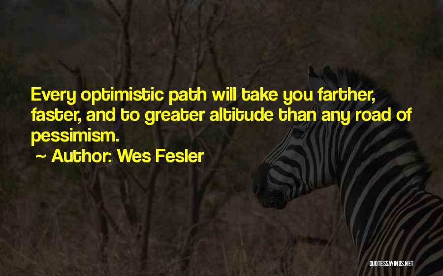 Path To Take Quotes By Wes Fesler