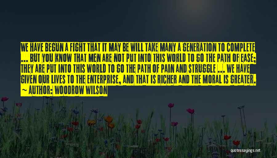 Path To Take Quotes By Woodrow Wilson