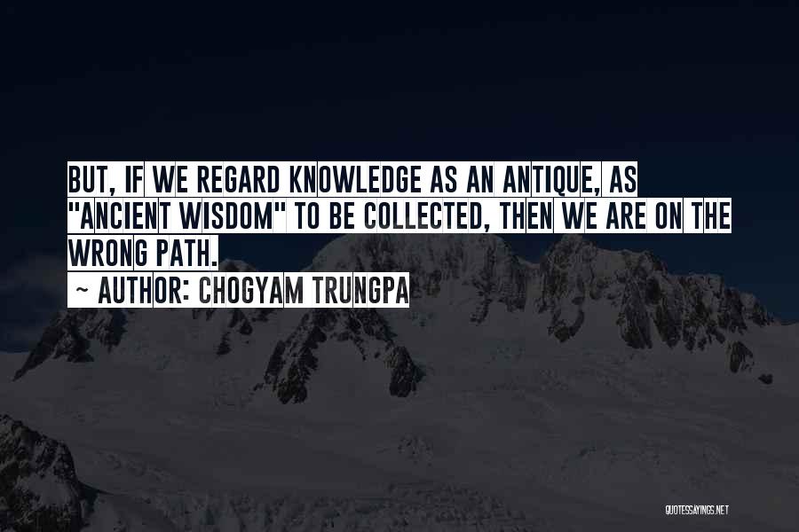 Path To Wisdom Quotes By Chogyam Trungpa