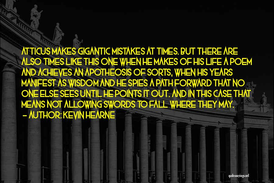 Path To Wisdom Quotes By Kevin Hearne