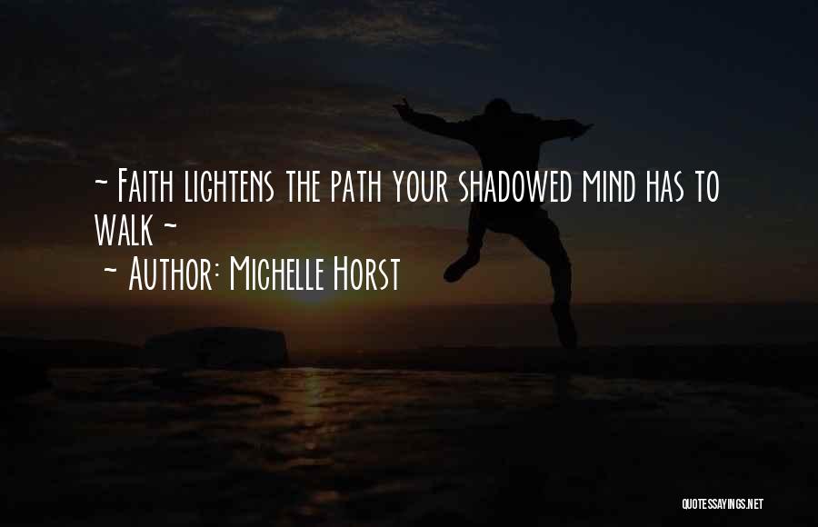 Path To Wisdom Quotes By Michelle Horst