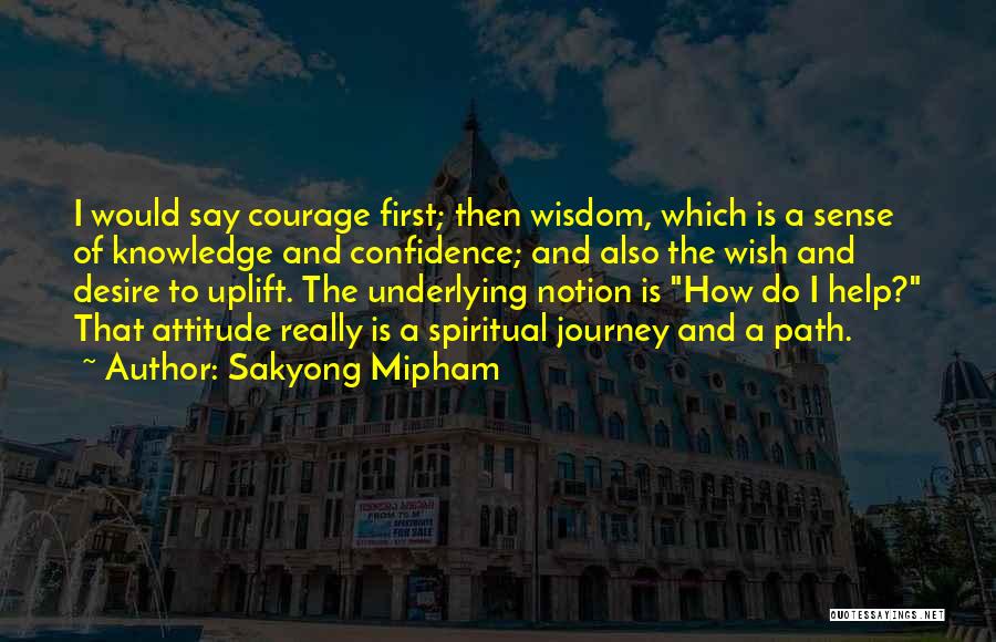 Path To Wisdom Quotes By Sakyong Mipham