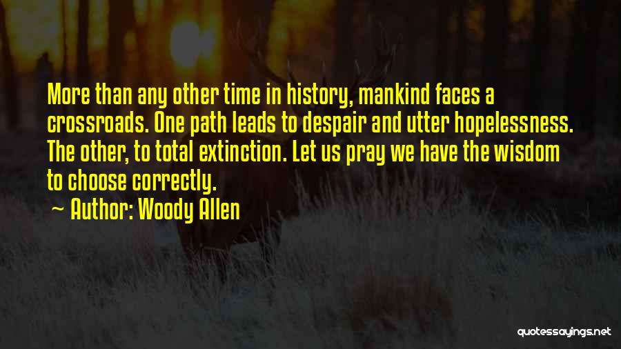 Path To Wisdom Quotes By Woody Allen