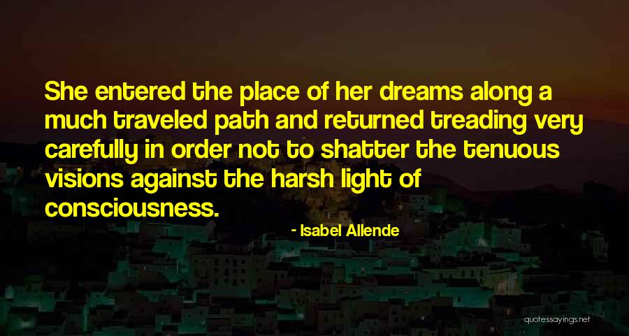 Path Traveled Quotes By Isabel Allende Path Traveled Quotes By Isabel Allende