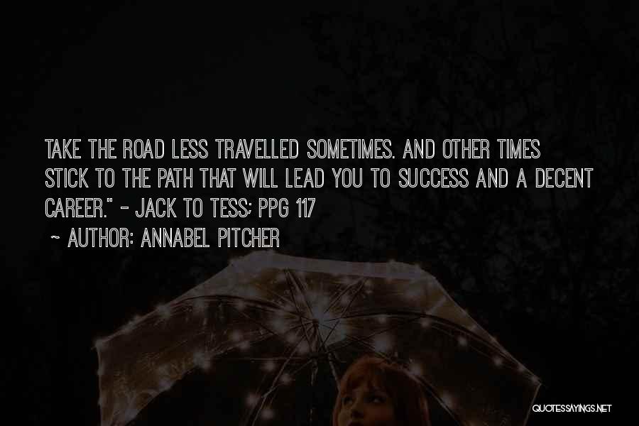 Path Travelled Quotes By Annabel Pitcher