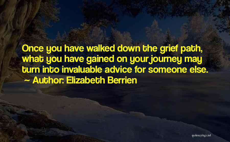 Path Walked Quotes By Elizabeth Berrien