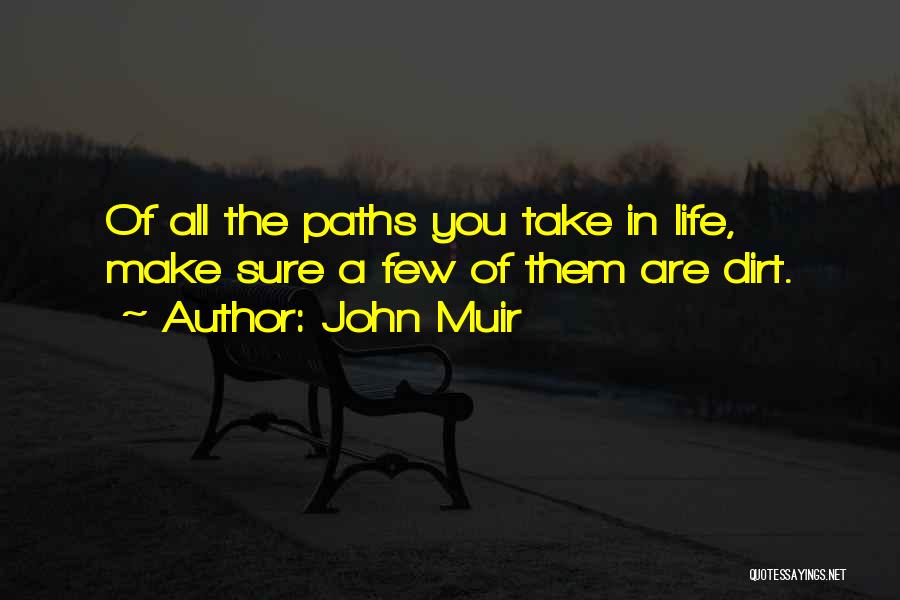 Path You Take Quotes By John Muir