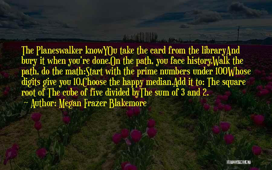 Path You Take Quotes By Megan Frazer Blakemore