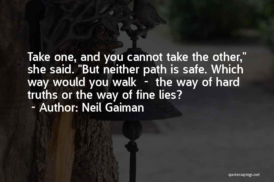 Path You Take Quotes By Neil Gaiman