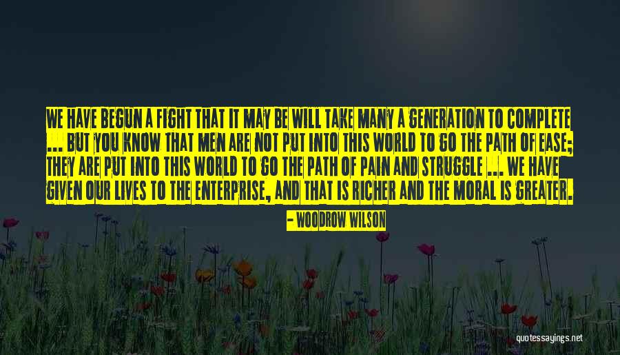 Path You Take Quotes By Woodrow Wilson