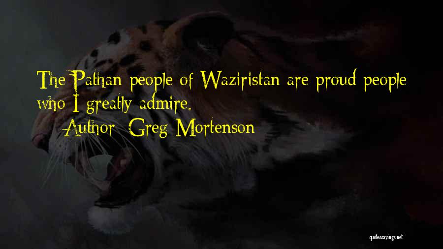 Pathan Quotes By Greg Mortenson