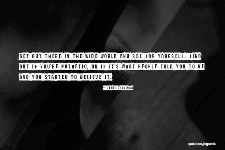 Pathetic People Quotes By Heidi Cullinan Pathetic People Quotes By Heidi Cullinan
