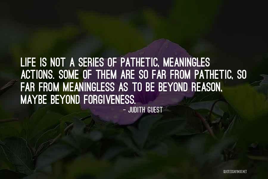Pathetic People Quotes By Judith Guest Pathetic People Quotes By Judith Guest