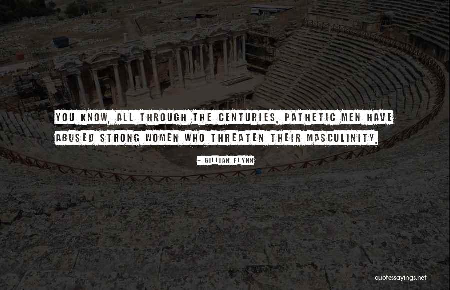 Pathetic Women Quotes By Gillian Flynn Pathetic Women Quotes By Gillian Flynn