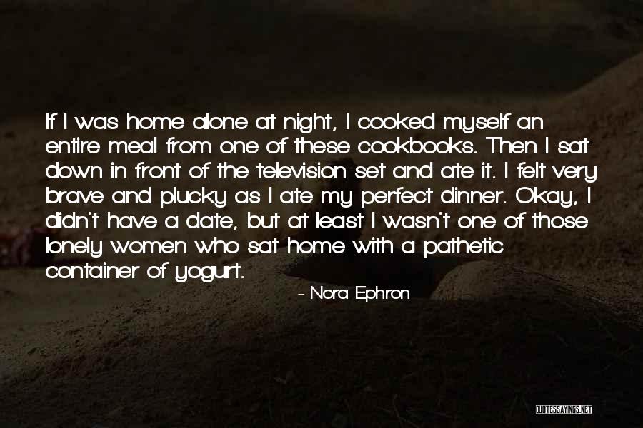 Pathetic Women Quotes By Nora Ephron Pathetic Women Quotes By Nora Ephron