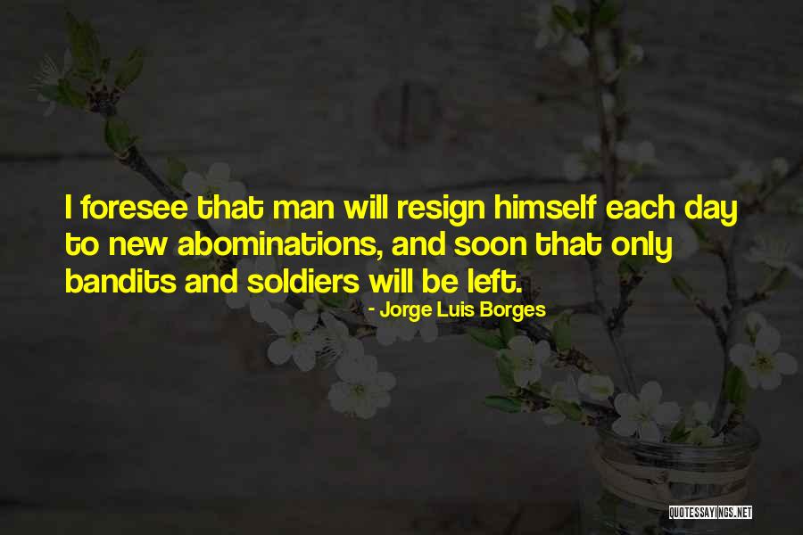 Patheticity Quotes By Jorge Luis Borges Patheticity Quotes By Jorge Luis Borges