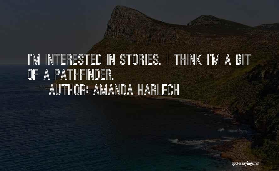 Pathfinder Quotes By Amanda Harlech
