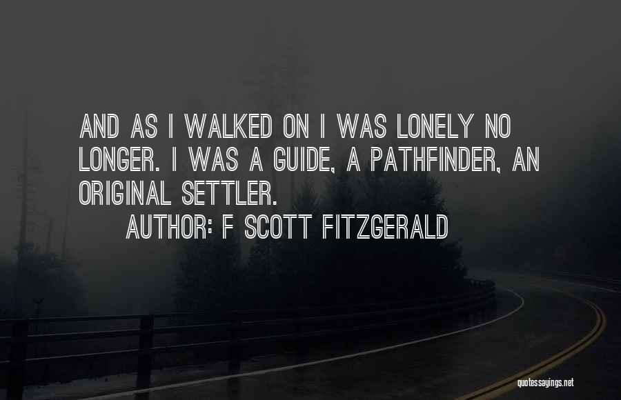 Pathfinder Quotes By F Scott Fitzgerald