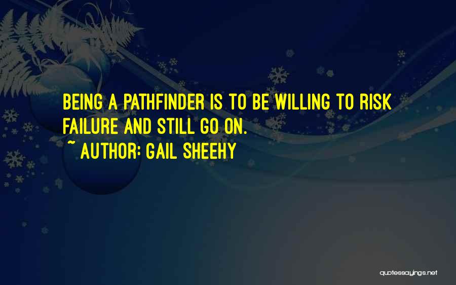 Pathfinder Quotes By Gail Sheehy