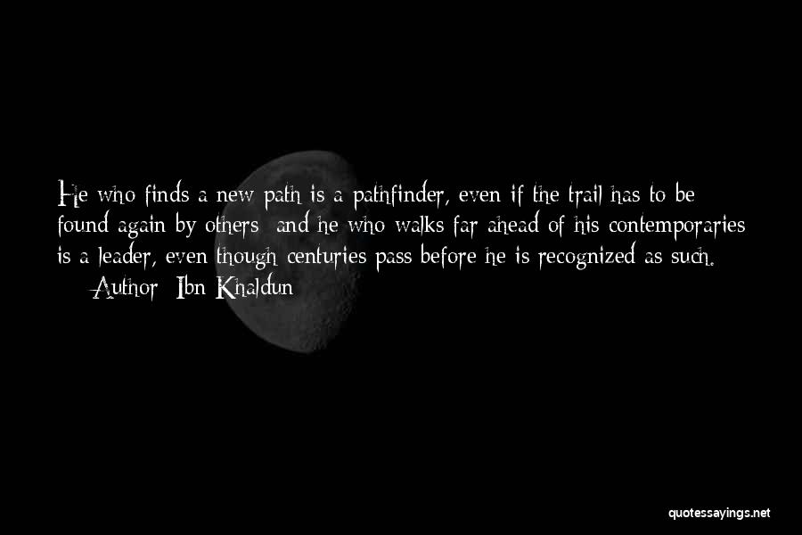Pathfinder Quotes By Ibn Khaldun