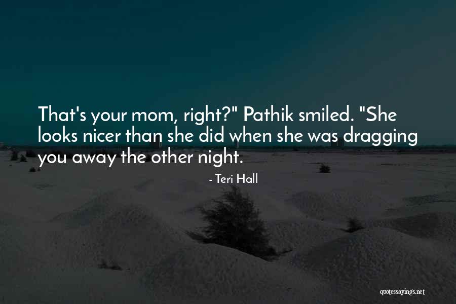 Pathik Quotes By Teri Hall Pathik Quotes By Teri Hall