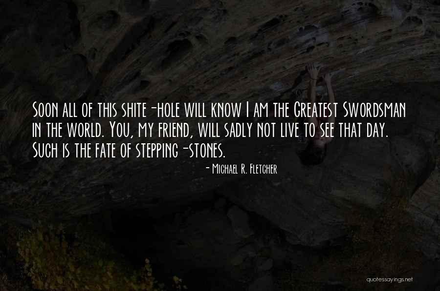 Pathirana Salaya Quotes By Michael R. Fletcher Pathirana Salaya Quotes By Michael R. Fletcher